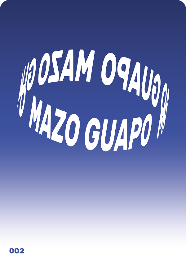 Poster tipográfico 002: Mazo guapo